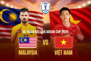 Việt Nam vs Malaysia 20h ngày 19/8: Nhận định chuyên sâu, đội hình và dự đoán bán kết lượt về ASEAN Cup 2026
