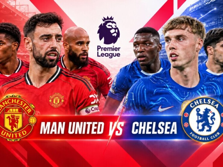 Chelsea vs MU: Đại chiến Ngoại hạng Anh, khủng hoảng Quỷ đỏ và đấu trí chiến thuật 31-10-2026